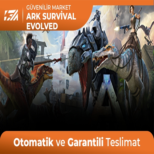  Ark Survival Evolved + Garanti + Destek